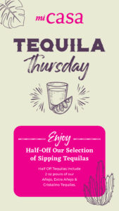 Mi Casa Tequila Thursday IG Story 2